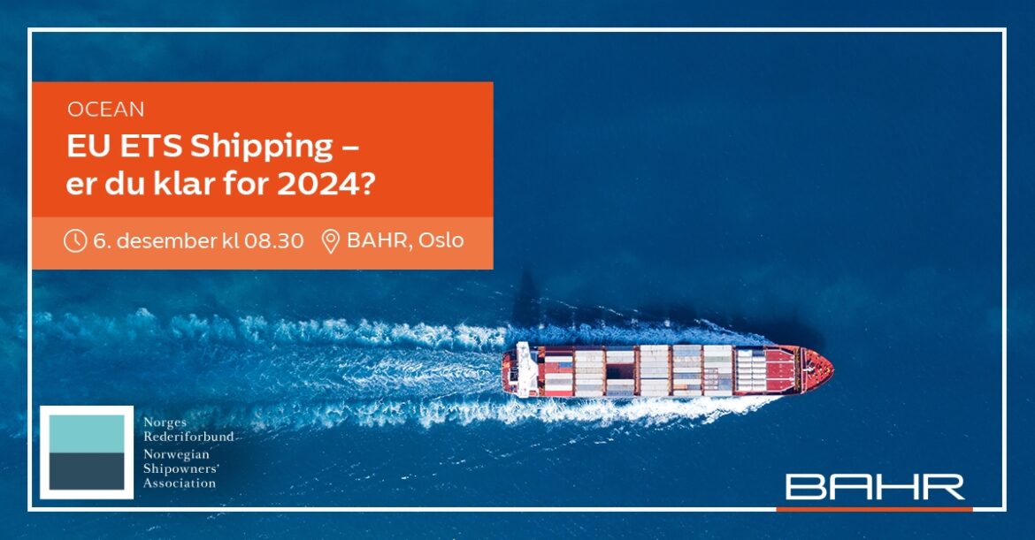 EU ETS Shipping – Er Du Klar For 2024? — Advokatfirmaet BAHR